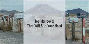 Different Types Of Mailboxes, Find Out Which One Suits Your Needs